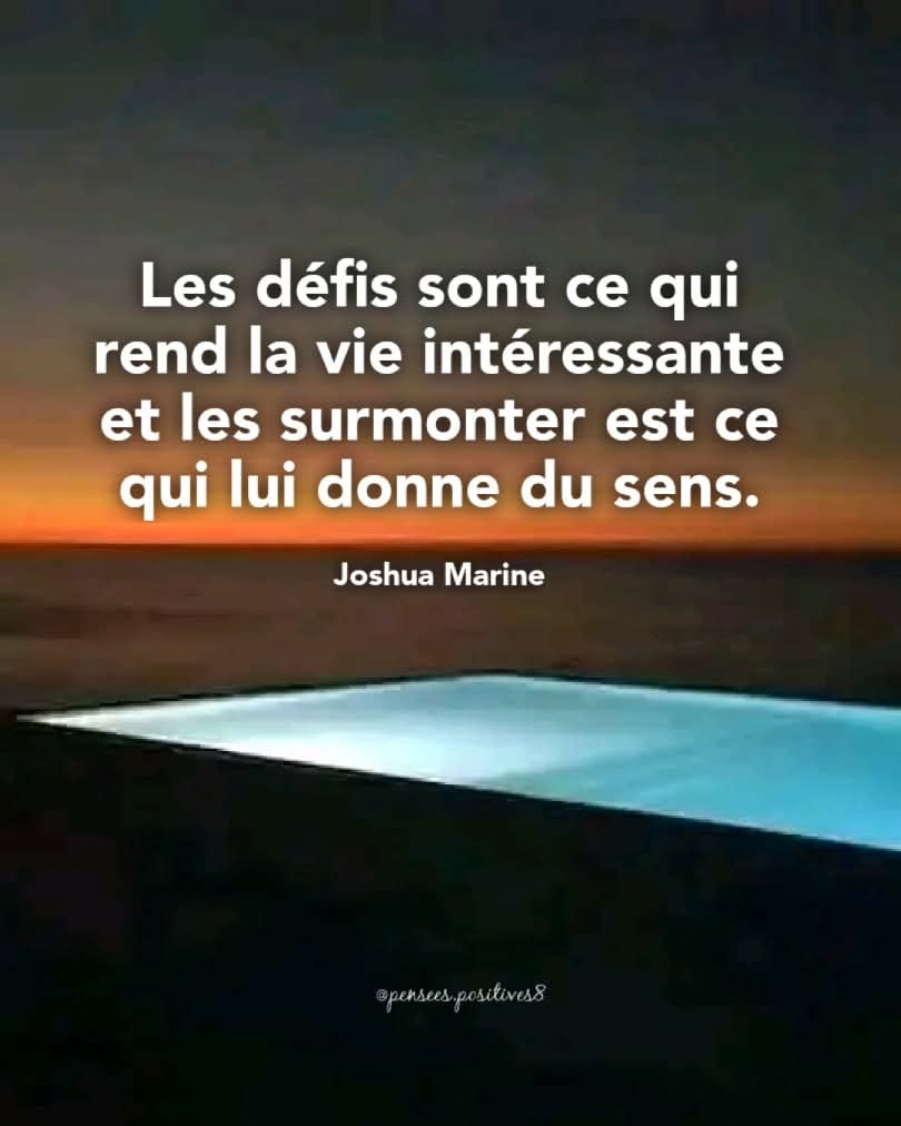 Même quand la vie se fait plus difficile, trouver toujours en soi la force de croire au plus beau.