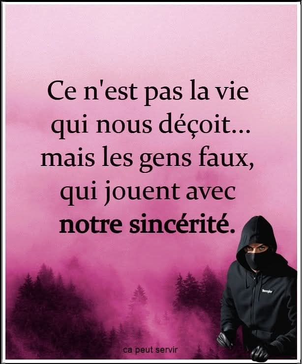 Certains sourient devant toi et te détruisent dans ton dos